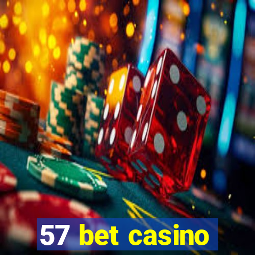 57 bet casino